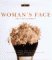 Woman's Face : Skin Care and Makeup cover