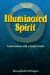 Illuminated Spirit : Conversations With a Kyudo Master cover