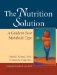 The Nutrition Solution : A Guide to Your Metabolic Type cover