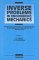 Inverse Problems in Engineering Mechanics : International Symposium on Inverse Problems in Engineering Mechanics 1998 (Isip '98), Nagano, Japan cover