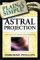 Astral Projection Plain & Simple : The Out-Of-Body Experience cover