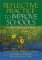 Reflective Practice to Improve Schools : An Action Guide for Educators cover