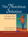 The Nutrition Solution : A Guide to Your Metabolic Type [Click for larger image]