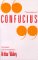 The Analects of Confucius