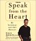 Speak from the Heart : Be Yourself and Get Results cover