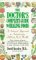 The Doctor's Complete Guide to Healing Foods