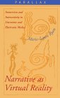 Narrative As Virtual Reality : Immersion and Interactivity in Literature and Electronic Media [Click for larger image]