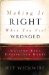 Making It Right When You Feel Wronged : Getting Past Unresolved Hurts cover