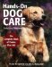 Doral Publishings Hands-On Dog Care : The Complete Book of Canine First Aid cover