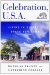 Celebration, U.S.A : Living in Disney's Brave New Town cover