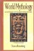 World Mythology : An Anthology of the Great Myths and Epics cover