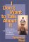  I Don't Want to Talk About It: Overcoming the Secret Legacy of Male Depression