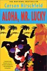 Aloha, Mr. Lucky [Click for larger image]