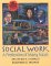 Social Work : A Professional of Many Faces cover