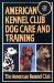 The American Kennel Club Dog Care and Training cover