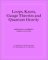  Loops, Knots, Gauge Theories and Quantum Gravity