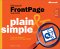  Microsoft Frontpage Version 2002 Plain & Simple: Version 2002 Plain & Simple