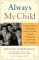 Always My Child : A Parent's Guide to Understanding Your Gay, Lesbian, Bisexual, Transgendered, or Questioning Son or Daughter cover
