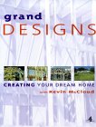 Grand Designs : Building Your Dream Home [Click for larger image]