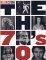The Seventies: A Tumultuous Decade Reconsidered