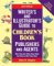 Writer's and Illustrator's Guide to Children's Book Publishers and Agents : Who They Are! What They Want! and How to Win Them Over! cover