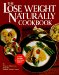 The Lose Weight Naturally Cookbook cover