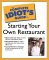The Complete Idiot's Guide to Starting Your Own Restaurant cover