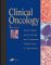 Clinical Oncology : a Clinical Perspective Balanced with Relevant Basic Science! cover
