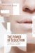 The Power of Seduction : Concepts of Beauty And Cosmetic Surgery cover
