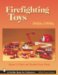 Firefighting Toys, 1940s-1990s cover