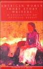 American Women Short Story Writers : A Collection of Critical Essays [Click for larger image]