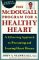 The McDougall Program for a Healthy Heart: A Life-Saving Approach to Preventing and Treating Heart Disease
