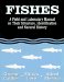 Fishes : A Field and Laboratory Manual on Their Structure, Identification and Natural History cover