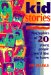 Kidstories : Biographies of 20 Young People You'd Like to Know cover