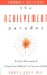 The Achievement Paradox : Test Your Personality & Choose Your Behavior for Success at Work cover