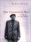 The Chameleon Poet : A Life of George Barker [Click for larger image]