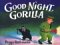 Good Night, Gorilla : Oversized cover