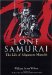 The Lone Samurai : The Life Of Miyamoto Musashi cover