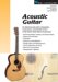Acoustic Guitar : An Historical Look at the Composition, Construction, and Evolution of One of the World's Most Beloved Instruments cover