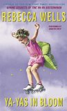 Ya-yas in Bloom : A Novel [Click for larger image]