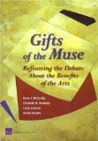 Gifts Of The Muse : Reframing The Debate About The Benefits Of The Arts [Click for larger image]