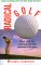  Radical Golf: How to Lower Your Score and Raise Your Enjoyment of the Game