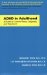 Adhd in Adulthood : A Guide to Current Theory, Diagnosis, and Treatment cover