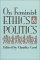 On Feminist Ethics and Politics cover