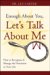 Enough About You, Let's Talk About Me : How to Recognize And Manage the Narcissists in Your Life cover