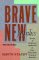 Brave New Families : Stories of Domestic Upheaval in Late-Twentieth-Century America cover