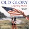 Old Glory : Unfurling History cover