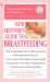 The American Academy of Pediatrics New Mother's Guide to Breastfeeding