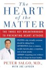 The Heart of the Matter : the Three Key Breakthroughs to Preventing Heart Attacks [Click for larger image]