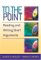 To The Point : Reading And Writing Short Arguments cover